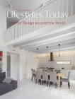 Lifestyles Today : Interior Design Around the World - Book
