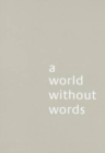 World Without Words - Book