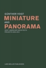 Miniature and Panorama: Vogt Landscape Architects, Projects 200-2010 - Book
