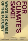 For Climate's Sake!: A Visual Reader of Climate Change - Book