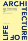 Architecture is Life: Aga Khan Award for Architecture 2013 - Book