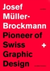 Josef Muller-Brockmann: Pioneer of Swiss Graphic Design - Book
