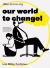 Our World to Change! - Book