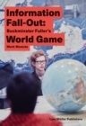 Information Fall-Out: Buckminster Fuller's World Game - Book
