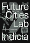 Future Cities Laboratory : Indicia 02 - Book