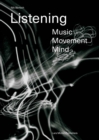 Listening: Music - Movement - Mind - Book