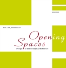 Open(ing) Spaces : Design as Landscape Architecture - eBook