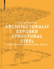 Architecturally Exposed Structural Steel : Specifications, Connections, Details - eBook