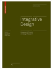 Integrative Design : Essays and Projects on Design Research - Book