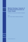 Medical Geology : Impacts of the Natural Environment on Public Health - Book