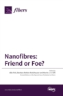 Nanofibres : Friend or Foe? - Book