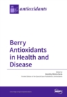 Berry Antioxidants in Health and Disease - Book