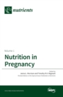 Nutrition in Pregnancy : Volume I - Book