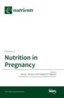 Nutrition in Pregnancy : Volume II - Book