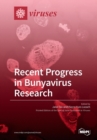Recent Progress in Bunyavirus Research - Book