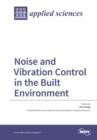 Noise and Vibration Control in the Built Environment - Book