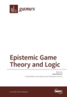 Epistemic Game Theory and Logic - Book