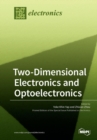 Two-Dimensional Electronics and Optoelectronics - Book
