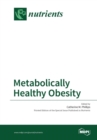 Metabolically Healthy Obesity - Book