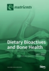 Dietary Bioactives and Bone Health - Book