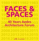 Faces and Spaces : 40 Years Aedes Architecture Forum - Book