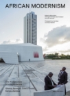 African Modernism : The Architecture of Independence. Ghana, Senegal, Cote d'Ivoire, Kenya, Zambia - Book