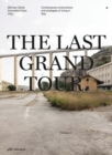The Last Grand Tour : Contemporary Phenomena and Strategies of Living in Italy - Book