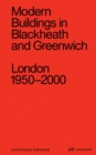 Modern Buildings in Blackheath and Greenwich : London 1950–2000 - Book
