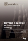 Beyond Foucault : Excursions in Political Genealogy - Book