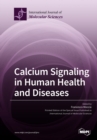 Calcium Signaling in Human Health and Diseases - Book