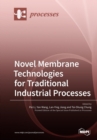 Novel Membrane Technologies for Traditional Industrial Processes - Book
