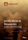 Arctic Mineral Resources : Science and Technology - Book