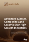 Advanced Glasses, Composites and Ceramics for High Growth Industries - Book