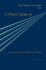 Cultural Memory : Essays on European Literature and History - Book