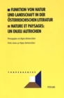 Funktion Von Natur Und Landschaft in Der Oesterreichischen Literatur- Nature Et Paysages: Un Enjeu Autrichien - Book