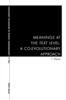 Meanings at the Text Level : A Co-evolutionary Approach v. 2 - Book