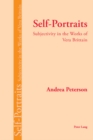 Self-Portraits : Subjectivity in the Works of Vera Brittain - Book