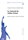 Le Journal de Julien Green : Miroir d'une ame, miroir d'un siecle - Book
