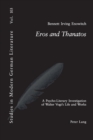 Eros and THanatos : A Psycho-Literary Investigation of Walter Vogt's Life and Works - Book