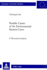 Possible Causes of the Environmental Kuznets Curve : A Theoretical Analysis 3040 - Book