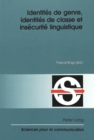 Identites de Genre, Identites de Classe Et Insecurite Linguistique - Book