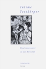 «Intime Textkoerper» - Der Liebesbrief in den Kuensten : 3. Interdisziplinaeres Symposion der Hochschule fuer Musik und Darstellende Kunst, Frankfurt am Main 2003 - Book