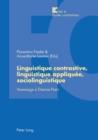 Linguistique Contrastive, Linguistique Appliquee, Sociolinguistique : Hommage A Etienne Pietri - Book