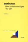 Bemuehungen : Arbeiten Zum Werk Von Anna Seghers, 1965-2004 - Book