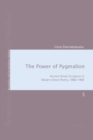 The Power of Pygmalion : Ancient Greek Sculpture in Modern Greek Poetry, 1860-1960 - Book
