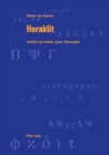 Heraklit : Vielfalt Und Einheit Seiner Philosophie - Book