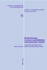 Dynamisierung in Einem Wechselhaften Internationalen Umfeld : Schweizer Ruestungskontrollpolitik Nach Dem Kalten Krieg - Book
