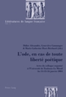 L'ode, en cas de toute liberte poetique : Actes du colloque organise a l'Universite de Toulouse-Le Mirail les 14-15-16 janvier 2004 - Book