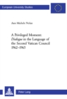 A Privileged Moment: Dialogue in the Language of the Second Vatican Council 1962-1965 - Book