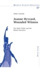Jeanne Hyvrard, Wounded Witness : The Body Politic and the Illness Narrative - Book